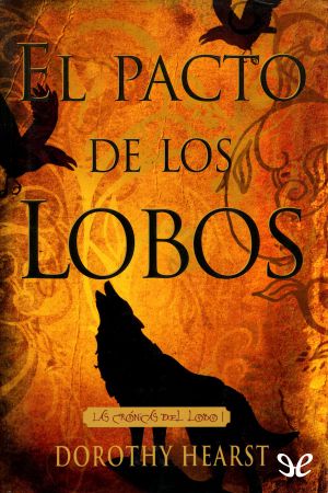 [Wolf Chronicles 01] • El Pacto De Los Lobos